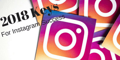 8 Keys for Instagram Success for Aesthetic Practices in 2018